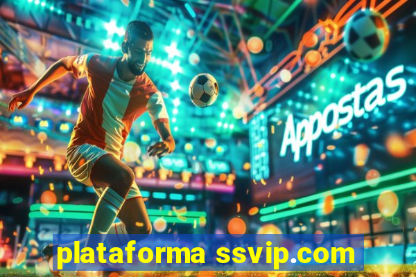 plataforma ssvip.com